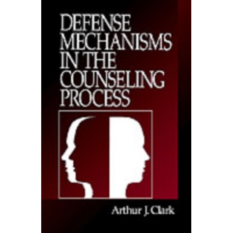 Defense Mechanisms in the Counseling Process