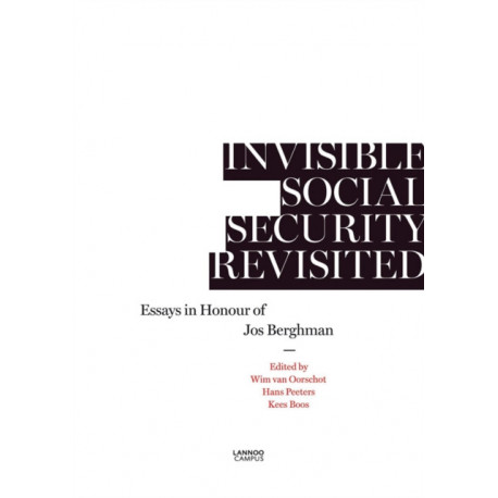 Invisible Social Security Revisited: Essays in Honour of Jod Berghman