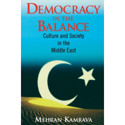Democracy in the Balance: Culture and Society in the Middle East