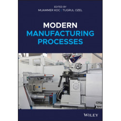 Modern Manufacturing Processes