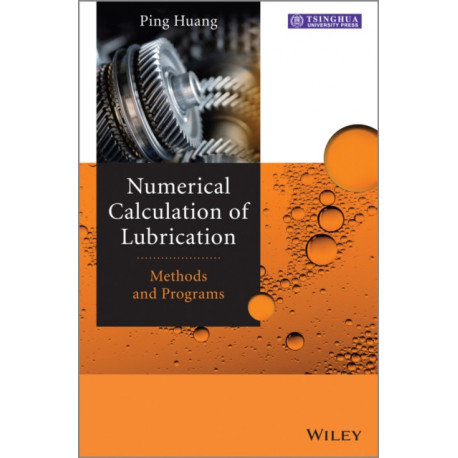 Numerical Calculation of Lubrication: Methods and Programs