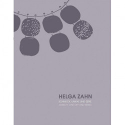 HELGA ZAHN: Jewelry. One-off and Series