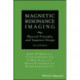 Magnetic Resonance Imaging: Physical Principles and Sequence Design