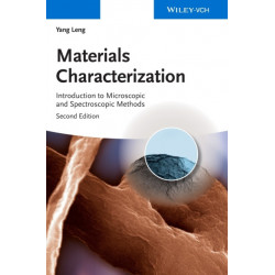 Materials Characterization: Introduction to Microscopic and Spectroscopic Methods