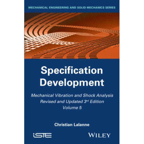 Mechanical Vibration and Shock Analysis, Specification Development: Specification Development