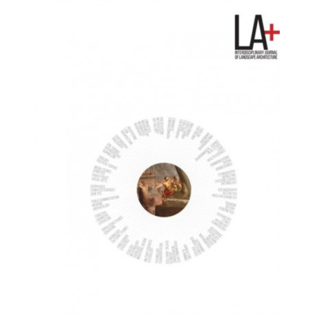 LA+ Journal: Tyranny: Interdisciplinary Journal of Landscape Architecture
