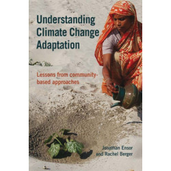 Understanding Climate Change Adaptation: Lessons from community-based approaches