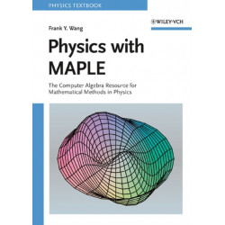 Physics with MAPLE: The Computer Algebra Resource for Mathematical Methods in Physics