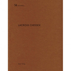 Lacroix Chessex: De aedibus