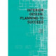 Interior Design: Planning to Succeed: Planning to Succeed