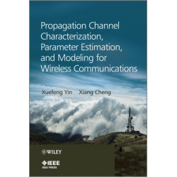 Propagation Channel Characterization, Parameter Estimation, and Modeling for Wireless Communications