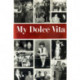 My Dolce Vita: A Memoir