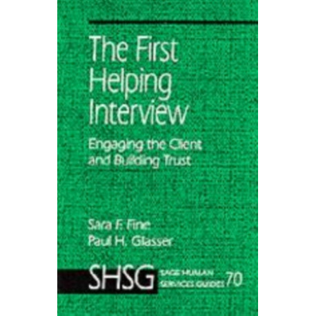The First Helping Interview: Engaging the Client and Building Trust