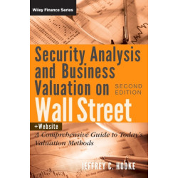 Security Analysis and Business Valuation on Wall Street, + Companion Web Site: A Comprehensive Guide to Today's Valuation Methods