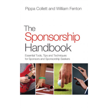 The Sponsorship Handbook: Essential Tools, Tips and Techniques for Sponsors and Sponsorship Seekers