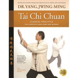 Tai Chi Chuan Classical Yang Style: The Complete Form Qigong