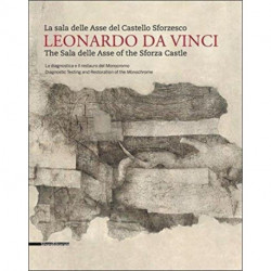 Leonardo da Vinci: The Sala delle Asse of the Sforza Castle
