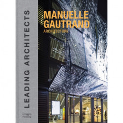 Manuelle Gautrand Architecture: Leading Architects