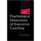 Psychological Dimensions of Executive Coaching