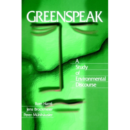 Greenspeak: A Study of Environmental Discourse