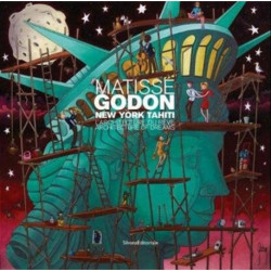 Matisse - Godon: New York Tahiti- Architecture of Dreams