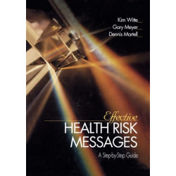 Effective Health Risk Messages: A Step-By-Step Guide