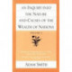 Inquiry into the Nature & Causes of the Wealth of Nations, Volume 1
