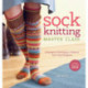 Sock Knitting Master Class