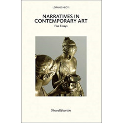 Narratives in Contemporary Art: Five Essays