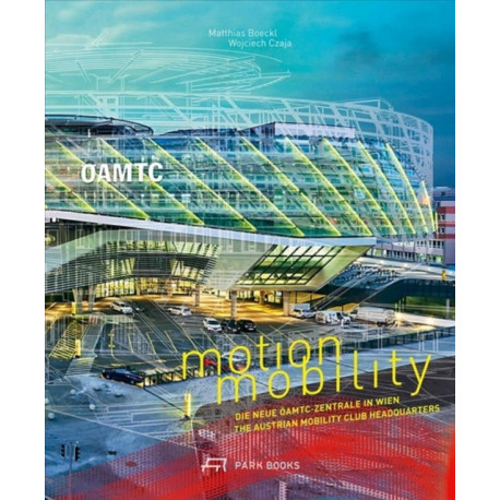 Motion Mobility: The Austrian Mobility Club Headquarters
