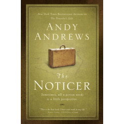 The Noticer: Sometimes, all a person needs is a little perspective