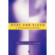 Body and Flesh: A Philosophical Reader