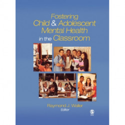 Fostering Child and Adolescent Mental Health in the Classroom