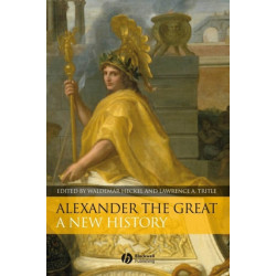 Alexander the Great: A New History