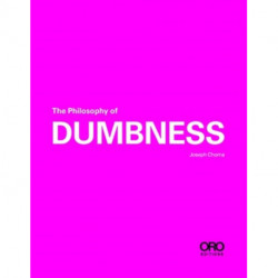 The Philosophy of Dumbness