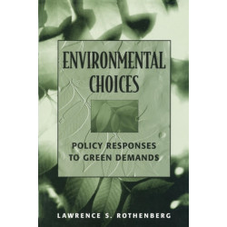 Environmental Choices: Policy Responses to Green Demands