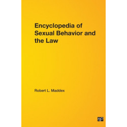 Encyclopedia of Sexual Behavior and the Law