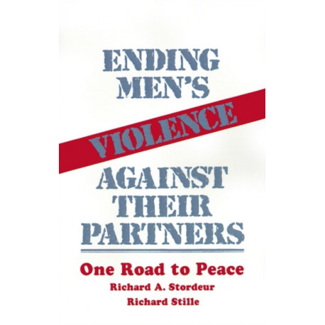 Ending Men's Violence against Their Partners: One Road to Peace