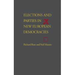 Elections and Parties in New European Democracies