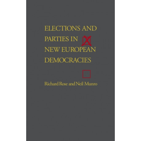Elections and Parties in New European Democracies