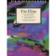 Fur Elise (100 Most Beautiful Classical Piano): Die 100 Schonsten Klassischen Original-Klavierstuck, the 100 Most Beautiful Classical Piano Pieces, Les 100 Pieces Classiques Les Plus Merveilleuses Pour Piano: Piano, Klavier