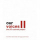 Our Voices II: The DE-colonial Project: The DE-colonial Project