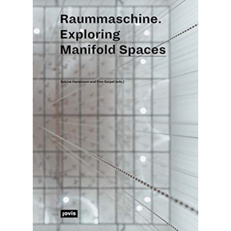 Raummaschine: Exploring the Manifold Spaces