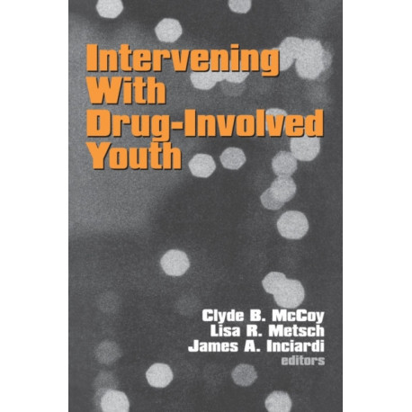 Intervening With Drug-Involved Youth