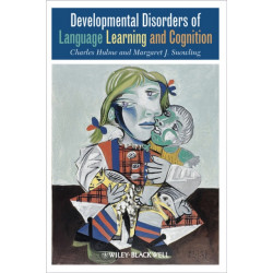 Developmental Disorders of Language Learning and Cognition