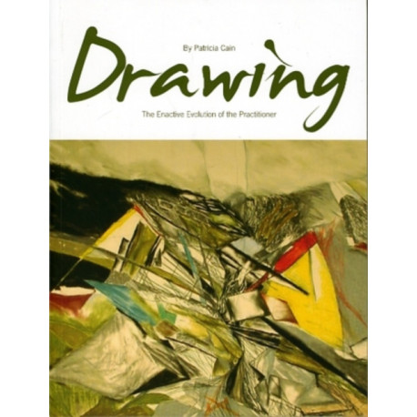 Drawing: The Enactive Evolution of the Practitioner