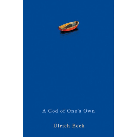 A God of One's Own: Religion's Capacity for Peace and Potential for Violence