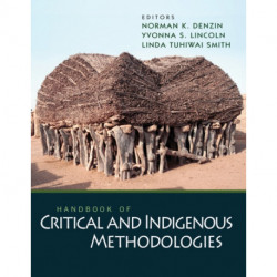 Handbook of Critical and Indigenous Methodologies