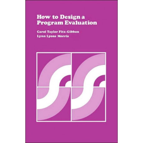 How to Design a Program Evaluation