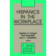 Hispanics in the Workplace